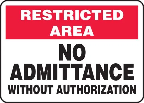 Restricted Area Signs | www.signslabelsandtags.com