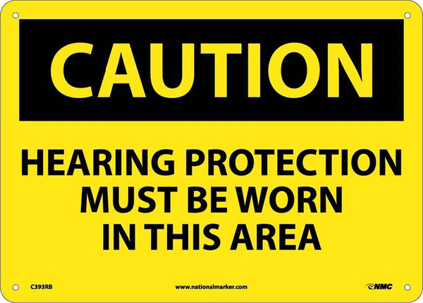 CAUTION, HEARING PROTECTION MUST BE WORN IN THIS AREA, 10X14, .040 ALUM