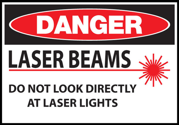 Danger Laser Beams Do Not Look Directly At Laser Lights Eco Health Safety Signs Available In Different Sizes and Materials