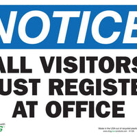 All Visitors Must Register At Office Eco Notice Signs Available In Different Sizes and Materials