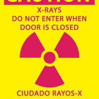 Caution X-Rays Do Not Enter When Door Is Closed Eco Radiation and X-Ray Signs Available In Different Materials | 1930