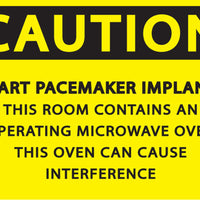 Caution Heart Pacemaker Implants Microwave Oven Can Cause Interference Eco Health Safety Signs Available In Different Materials