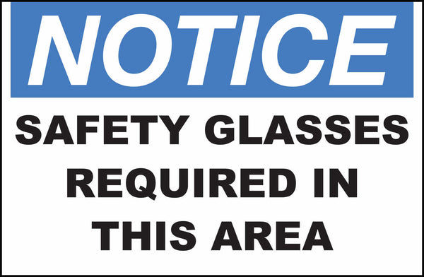Safety Glasses Required In This Area Eco Notice Signs Available In Different Sizes and Materials