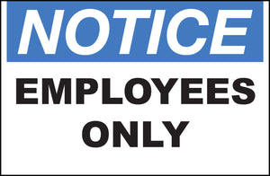 Employees Only Eco Notice Signs Available In Different Sizes and Materials