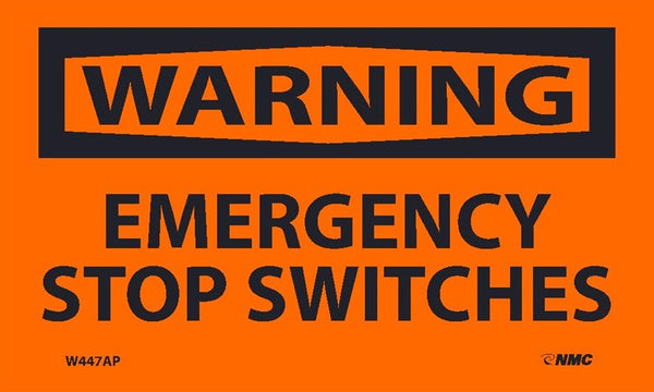 WARNING, EMERGENCY STOP SWITCHES, 3X5, PS VINYL, 5/PK