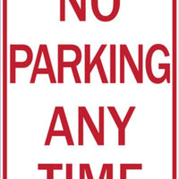 No Parking Anytime - Available in Different Materials - Eco Parking Signs