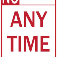 No Parking Anytime - Eco Parking Signs - Available in Different Materials