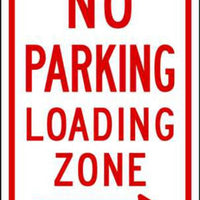 No Parking Loading Zone Right Arrow - Available in Different Materials - Eco Parking Signs