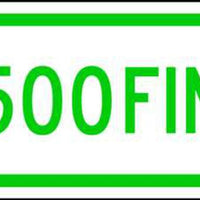 $500 Fine Green On White - Available in Different Materials - Eco Parking Signs