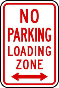 No Parking Loading Zone Right and Left Arrow - Available in Different Materials - Eco Parking Signs