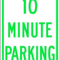 10 Minute Parking - Available in Different Materials - Eco Parking Signs