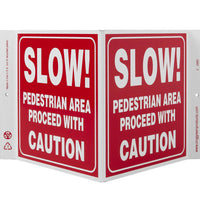 Slow Pedestrian Area Proceed With Caution - Eco Safety V Sign | 2560