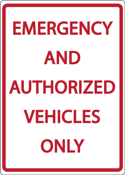 Emergency And Authorized Vehicles Only - Eco Health Facility Parking Signs | 3070