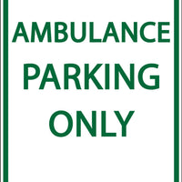 Ambulacne Parking Only - Eco Health Facility Parking Signs | 3071