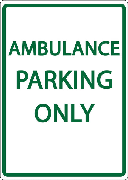 Ambulacne Parking Only - Eco Health Facility Parking Signs | 3071