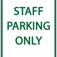 Staff Parking Only - Eco Health Facility Parking Signs | 3078