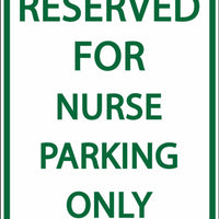 Reserved For Nurse Parking Only - Eco Health Facility Parking Signs | 3079