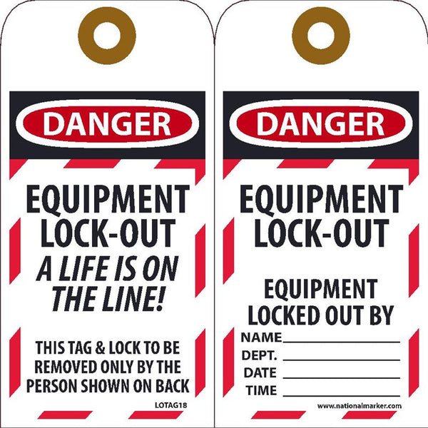 TAGS, LOCKOUT, EQUIPMENT LOCK-OUT A LIFE IS ON THE LINE, 6X3, UNRIP VINYL, 25/PK       GROMMET