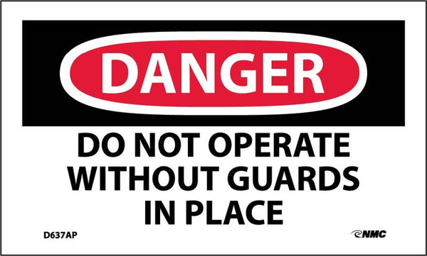 DANGER, DO NOT OPERATE WITHOUT GUARDS IN PLACE, 3X5, PS VINYL, 5/PK