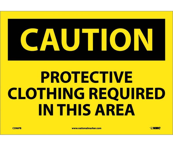 CAUTION, PROTECTIVE CLOTHING REQUIRED IN THIS. . ., 10X14, PS VINYL
