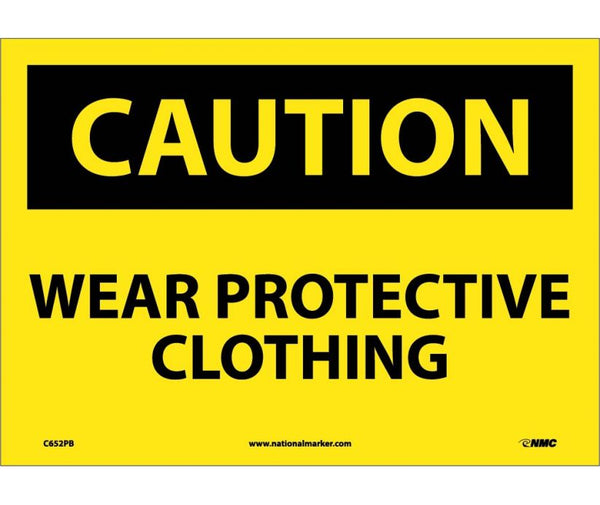 CAUTION, WEAR PROTECTIVE CLOTHING, 10X14, RIGID PLASTIC