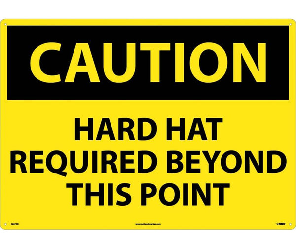 CAUTION, HARD HAT REQUIRED BEYOND THIS POINT, 20X28, RIGID PLASTIC