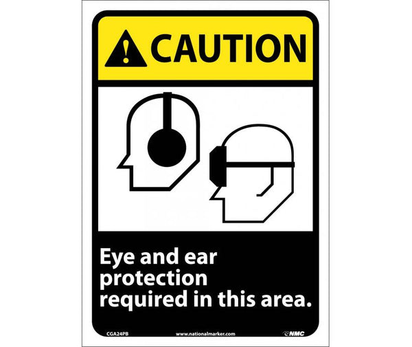 CAUTION, EYE AND EAR PROTECTION REQUIRED IN THIS AREA, 14X10, RIGID PLASTIC