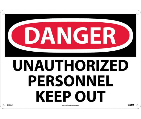 DANGER, UNAUTHORIZED PERSONNEL KEEP OUT, 10X14, .040 ALUM