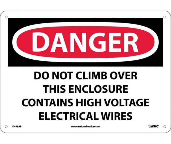 DANGER, DO NOT CLIMB OVER THIS ENCLOSURE CONTAINS HIGH VOLTAGE ELECTRICAL WIRES, 10X14, .040 ALUM