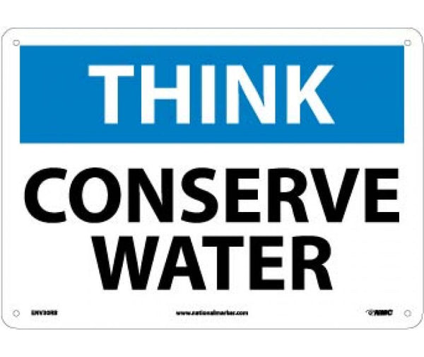 THINK, CONSERVE WATER, 10X14, RIGID PLASTIC
