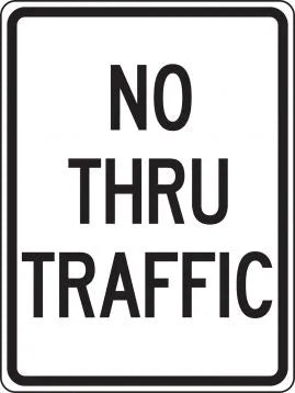 Traffic Sign, NO THRU TRAFFIC, 24