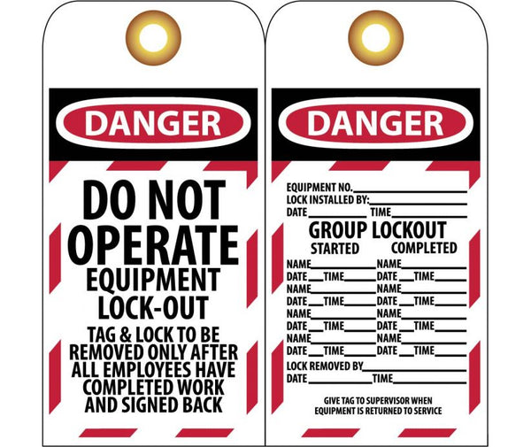 TAGS, LOCKOUT, DANGER DO NOT OPERATE EQUIPMENT LOCK-OUT. . ., 6X3, UNRIP VINYL     GROMMET PACK OF 10
