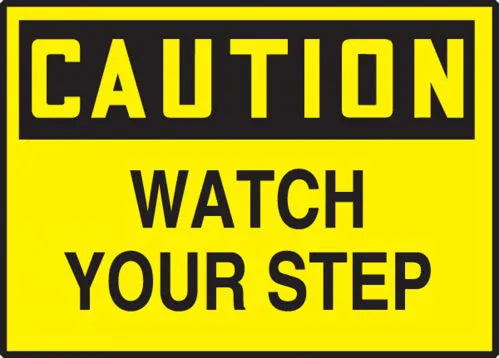 Caution Watch Your Step 3.5