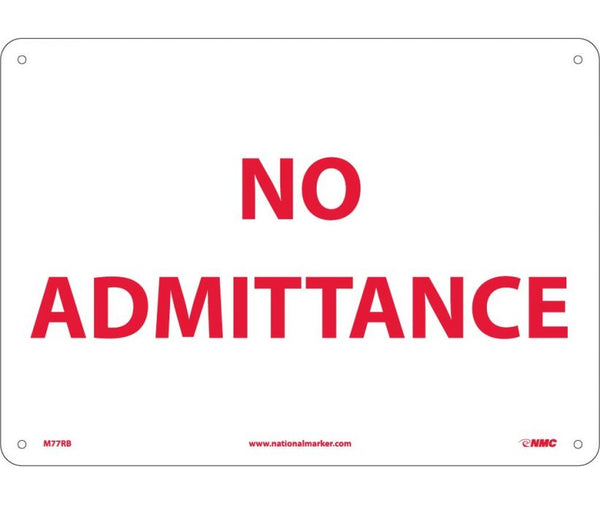NO ADMITTANCE, 10X14, RIGID PLASTIC