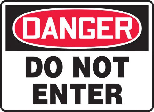 Safety Sign, DANGER DO NOT ENTER, 7