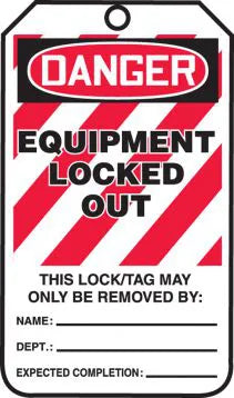 Lockout Tag, DANGER EQUIPMENT LOCKED OUT THIS LOCK/TAG MAY ONLY BE, 5.75
