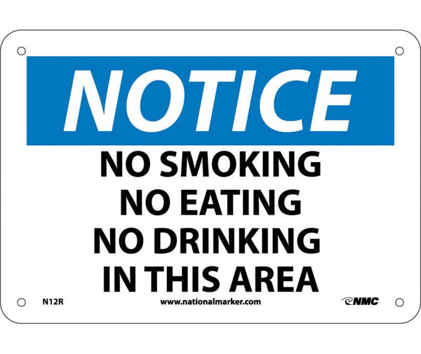NOTICE, NO SMOKING NO EATING NO DRINKING IN THIS AREA, 7X10, RIGID PLASTIC