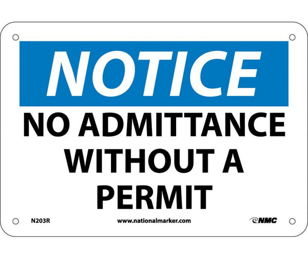 NOTICE, NO ADMITTANCE WITHOUT A PERMIT, 7X10, RIGID PLASTIC