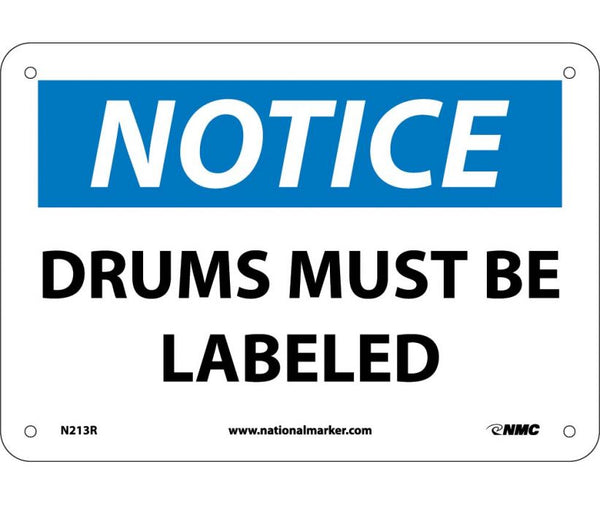NOTICE, DRUMS MUST BE LABELED, 7X10, RIGID PLASTIC
