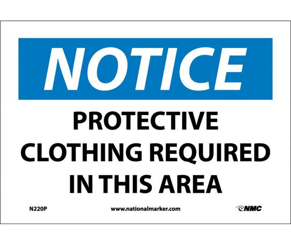 NOTICE, PROTECTIVE CLOTHING REQUIRED IN THIS AREA, 7X10, RIGID PLASTIC