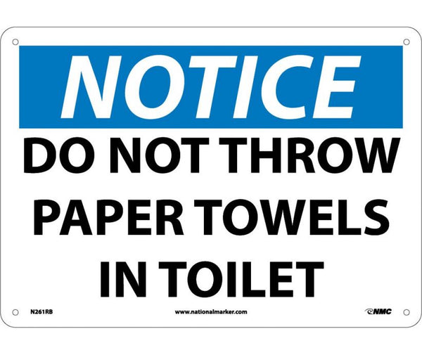 NOTICE, DO NOT THROW PAPER TOWELS IN TOILET, 10X14, RIGID PLASTIC