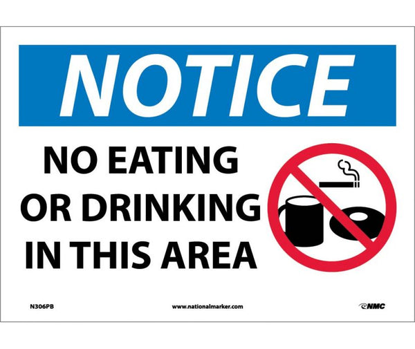 NOTICE, NO EATING OR DRINKING IN THIS AREA, GRAPHIC, 10X14, RIGID PLASTIC