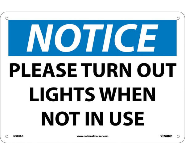NOTICE, PLEASE TURN OUT LIGHTS WHEN NOT IN USE, 10X14, .040 ALUM