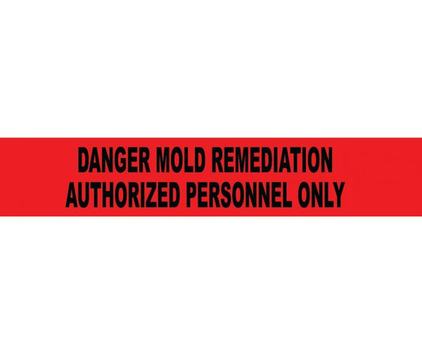 TAPE, BARRICADE, DANGER MOLD REMEDIATION AUTHORIZED PERSONNEL ONLY, 2 MIL 3IN X 1000FT