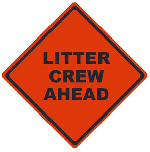 TRAFFIC, LITTER CREW AHEAD, 36X36, ROLL UP SIGN, MESH MATERIAL