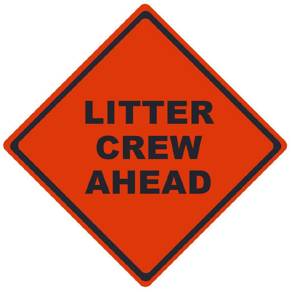 TRAFFIC, LITTER CREW AHEAD, 36X36, ROLL UP SIGN, MESH MATERIAL