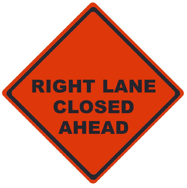 TRAFFIC, RIGHT LANE CLOSED AHEAD, 36X36, ROLL UP SIGN, MESH MATERIAL