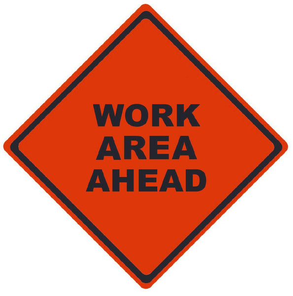 TRAFFIC, WORK AREA AHEAD, 48X48, ROLL UP SIGN, MESH MATERIAL