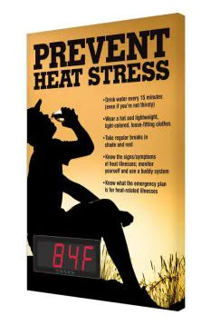 HEAT STRESS SIGN WITH DIGITAL TEMPERATURE DISPLAY, 28 X 20, MESSAGE: PREVENT HEAT STRESS