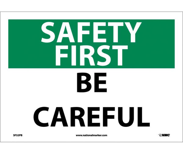 SAFETY FIRST, BE CAREFUL, 10X14, PS VINYL